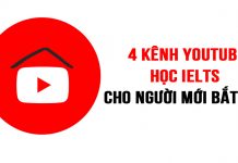 TOP 4 KÊNH YOUTUBE HỌC TIẾNG ANH / IELTS CHO NGƯỜI MỚI BẮT ĐẦU