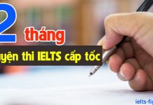 1 - 2 tháng luyên thi IELTS cấp tốc