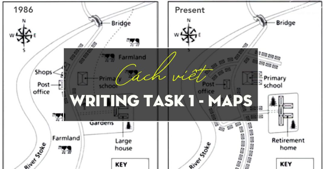 Cách viết Writing Task 1 dạng bài Map | Luyện thi IELTS 9.0 - Chia sẻ ...