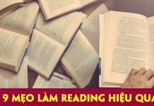 IELTS Reading tips – 9 Mẹo học có thể bạn chưa biết, cùng tham khảo nhé